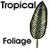 Tropical Foliage